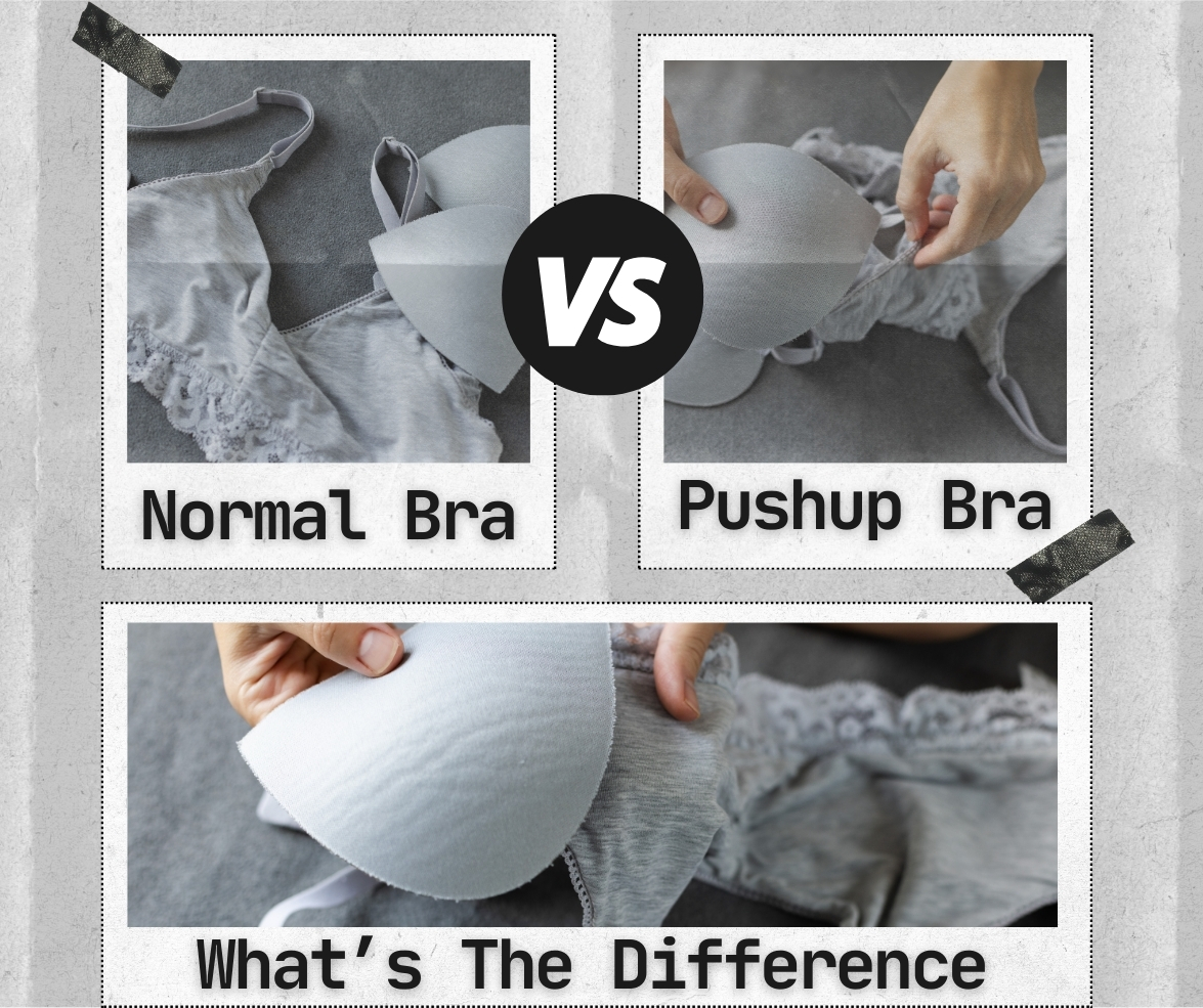 Push-up Bra Vs Normal Bra